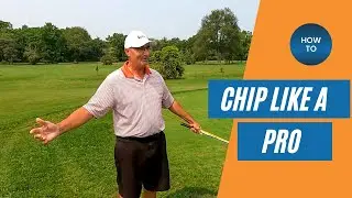 How to Chip Like a Pro in Golf