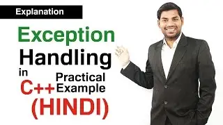 Explanation of Exception Handling with Practical Example in C++ (HINDI)