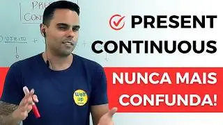 PRESENT CONTINUOUS (regra fundamental)