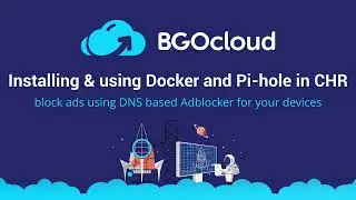 How-To: Installing & Using Docker Container and Pihole in MikroTik CHR