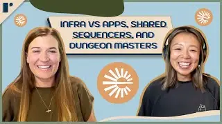 Infra vs Apps, Shared Sequencers, and Dungeon Masters w/Jill Gunter (Espresso) | S9 E9