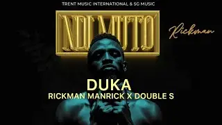DUKA - Rickman Manrick X Double S ( official Lyrics video )