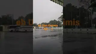 eh Ujan Gerimis aje... 