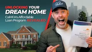 Unlock Your Dream Home: 2024 CalHFA Loan Program REVEALED!