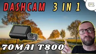 Car dashcam - 70mai 4K T800 - Review and test