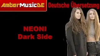 Neoni - Darkside (Deutsche Übersetzung)