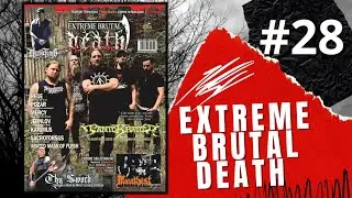LANÇAMENTO DA EXTREME BRUTAL DEATH #28 (BORA CURTIR