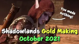 Shadowlands Gold Making - Episode 15 | October 2021
