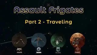 Part 2 | Traveling in Assault Frigates - Eve Online PvE
