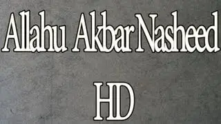 Allahu Akbar - Shia Nasheed HD