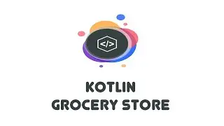 Kotlin Grocery Store - Kotlin Beginner Tutorials (15)