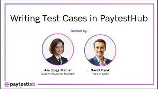 Webinar: How to Write a Test Case in PaytestHub
