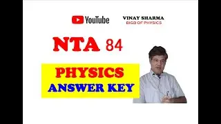 NTA84 PHYSICS NTA84 ANSWER KEY LATEST NTA PAPER NEET PHYSICS LATEST NTA PAPER TODAY NTA NEET PHYSICS