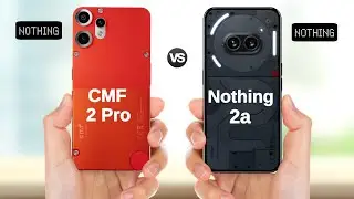 CMF Phone 2 Pro vs Nothing Phone 2a || Full Comparison