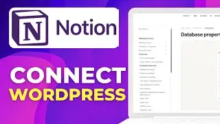 How to Connect Notion with WordPress Publish & Sync