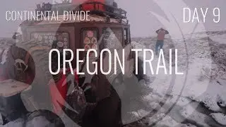 Oregon Trail | Continental Divide 4x4 Overland | Day 9
