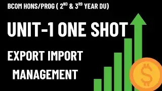 Basics of Export-Import Management | Unit-1 | One Shot | DSE | B.Com H/P | DU