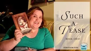 Such a Tease (Meddlin' Madeline Book 2)  Book Chat