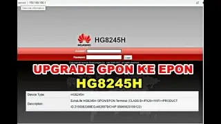 Convert Huawei HG8245H GPON to EPON/XPON | Upgrade HUAWEI HG8245 gpon to epon expon