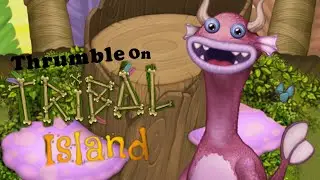 Thrumble - Tribal Island (ANIMATED)