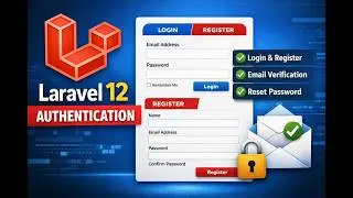 Laravel 12 Authentication for Beginners (Login, Register, Email Verification & Reset Password)