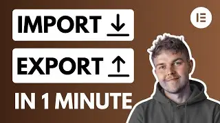 How To Import / Export Elementor Pages in 60 seconds [Tutorial]