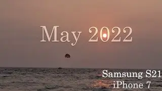 May 2022 | A Cinematic Video Using Samsung S21 and iPhone 7