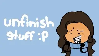 unfinished animation stuff I didn’t finish
