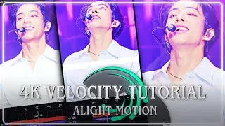 4K VELOCITY TUTORIAL IN ALIGHT MOTION TUTORIAL 