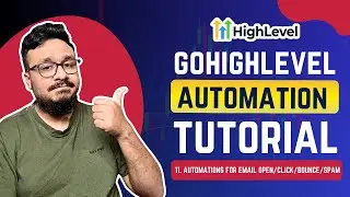GoHighLevel Automation Tutorial | 11. Perform Automations For Email Open/Click/Bounce/Spam