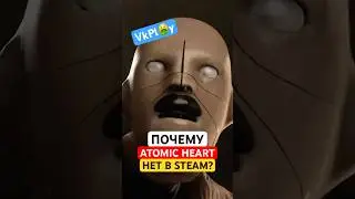 Atomic Heart in VK Play - this is a mistake? ⚖️