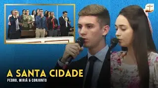 A Santa Cidade | Pedro, Miriã e Conjunto | Campinas-SP