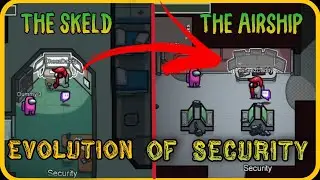 Evolution Of Security In AMONG US [The Skeld - MIRA HQ - POLUS - The Airship]✅