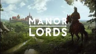 Manor Lords Early Access｜莊園領主｜RTX3090｜R9-5950X