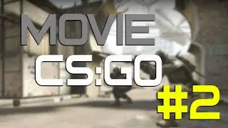 CS:GO MOVIE NICE ЭЙС!! #2