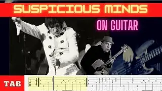 Suspicious Minds (with TAB) Elvis fingerstyle Guitar Cover