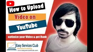 How to upload video on YouTube - YouTube SEO optimization