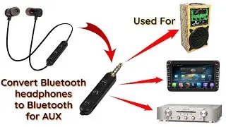 How to convert Bluetooth Earphone to Bluetooth  for Car Stereo AUX