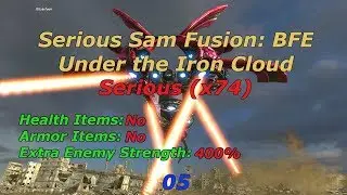 Serious Sam Fusion BFE: 05 - Under the Iron Cloud, Serious (x74)
