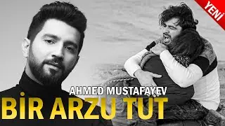 Ahmed Mustafayev — Bir Arzu Tut (Rəsmi Audio)