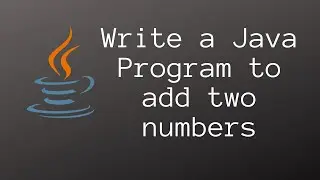 Write a Java program to add two numbers (without user input) | Java Programming tutorial