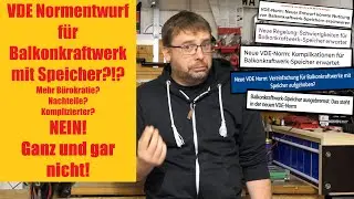 Balkonkraftwerk mit Speicher durch neue VDE Normen komplizierter? NEIN!