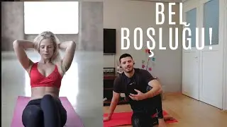 BEL BOŞLUĞU NASIL OLUŞUR? (Hiper Lordoz) / DÜZELTİCİ EGZERSİZLER