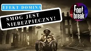 SMOG - CZY NA PEWNO WIESZ CO CI GROZI? - Footbreak