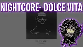 NIGHTCORE- DOLCE VITA