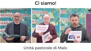 Ci siamo - Unità pastorale di Malo