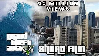 The End of Los Santos - Tsunami Short Film GTA V PC Apocalypse Cinematic HD