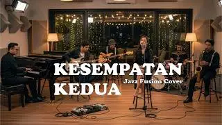 Kesempatan Kedua - Tangga (Jazz Fusion Cover)