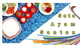 Soto Ayam Santan | Resep Soto Yahud Buat di Rumah