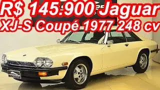 PASTORE R$ 145.900 Jaguar XJ-S Coupé 1977 AT3 RWD 5.3 V12 248 cv 37,2 mkgf 215 kmh 0-100 kmh 9,6 s